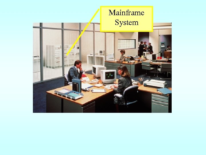 Mainframe System 