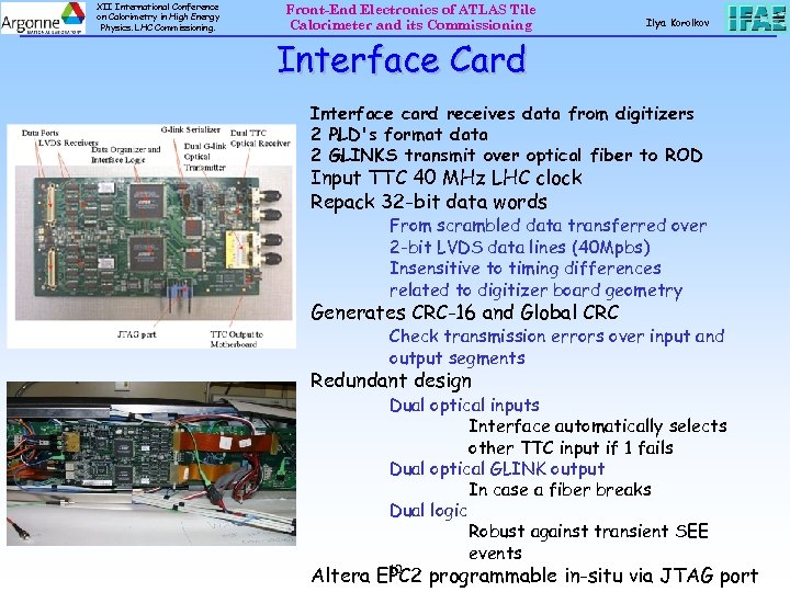 XII International Conference on Calorimetry in High Energy Physics. LHC Commissioning. Front-End Electronics of