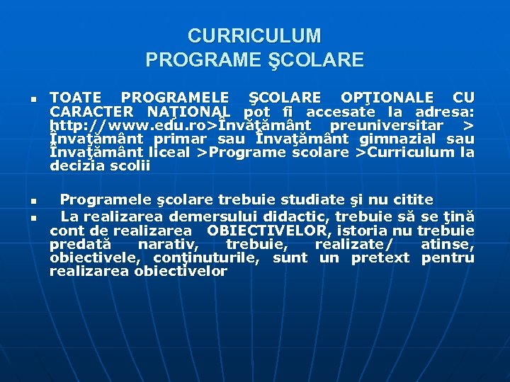 CURRICULUM PROGRAME ŞCOLARE n n n TOATE PROGRAMELE ŞCOLARE OPŢIONALE CU CARACTER NAŢIONAL pot