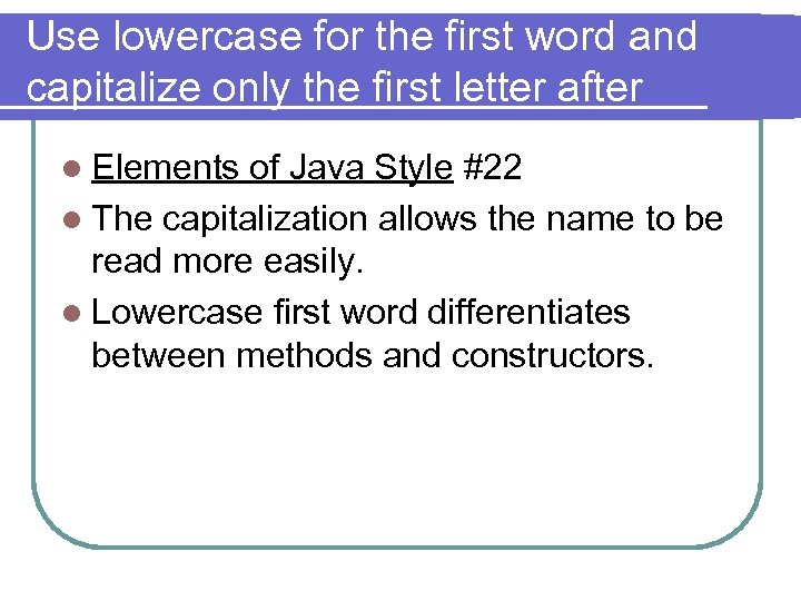 Use lowercase for the first word and capitalize only the first letter after l