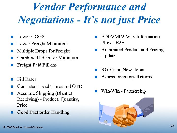 Vendor Performance and Negotiations - It’s not just Price n n n Lower COGS