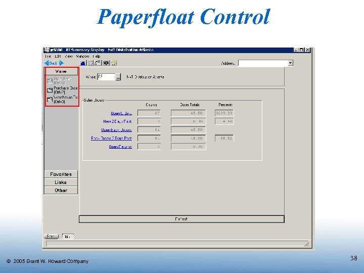 Paperfloat Control Ó 2005 Grant W. Howard Company 38 