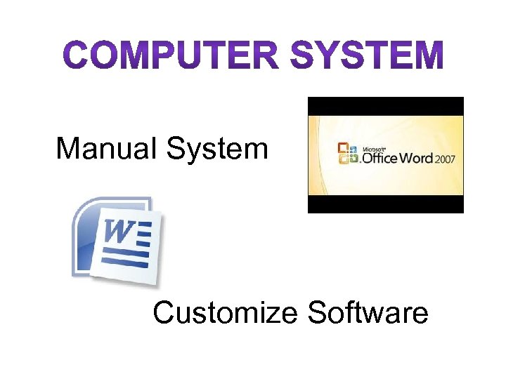 Manual System Customize Software 