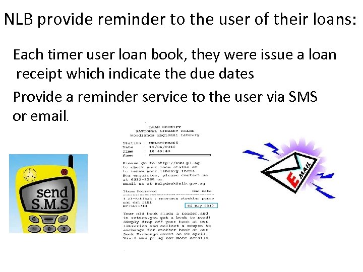 NLB provide reminder to the user of their loans: Each timer user loan book,
