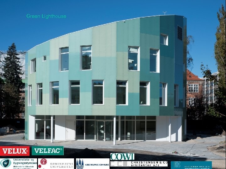 Green Lighthouse Dagslys i energioptimerede bygninger CHRISTENSEN & CO architects www. cco. as 