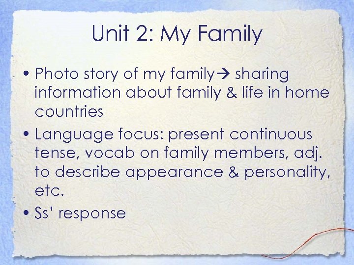 Unit 2: My Family • Photo story of my family sharing information about family