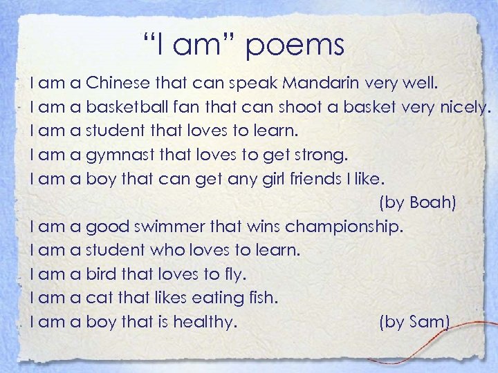 “I am” poems I am a Chinese that can speak Mandarin very well. I