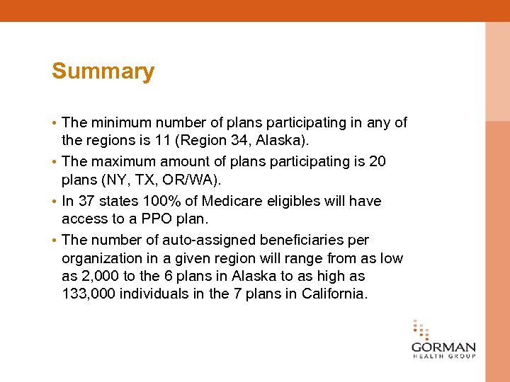 Summary • The minimum number of plans participating in any of the regions is