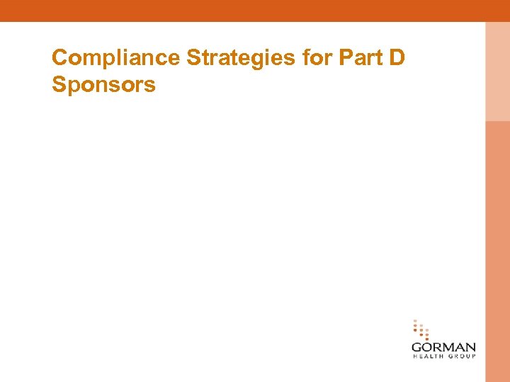 Compliance Strategies for Part D Sponsors 