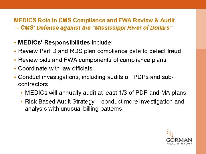 MEDICS Role In CMS Compliance and FWA Review & Audit – CMS’ Defense against