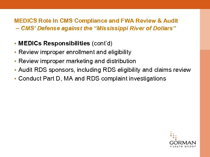 MEDICS Role In CMS Compliance and FWA Review & Audit – CMS’ Defense against