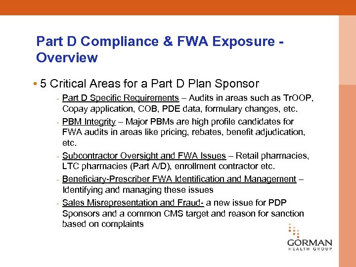 Part D Compliance & FWA Exposure - Overview • 5 Critical Areas for a