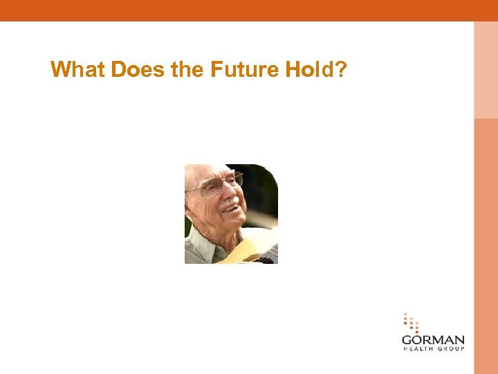 What Does the Future Hold? 
