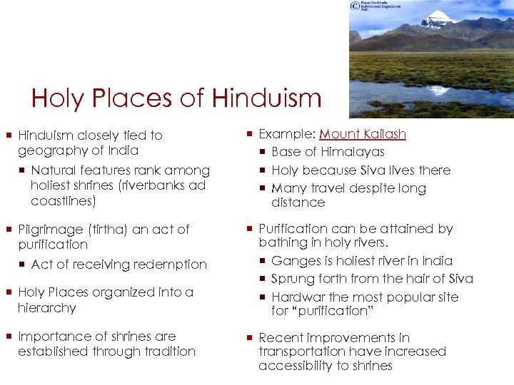 Holy Places of Hinduism ¡ Hinduism closely tied to geography of India ¡ Natural