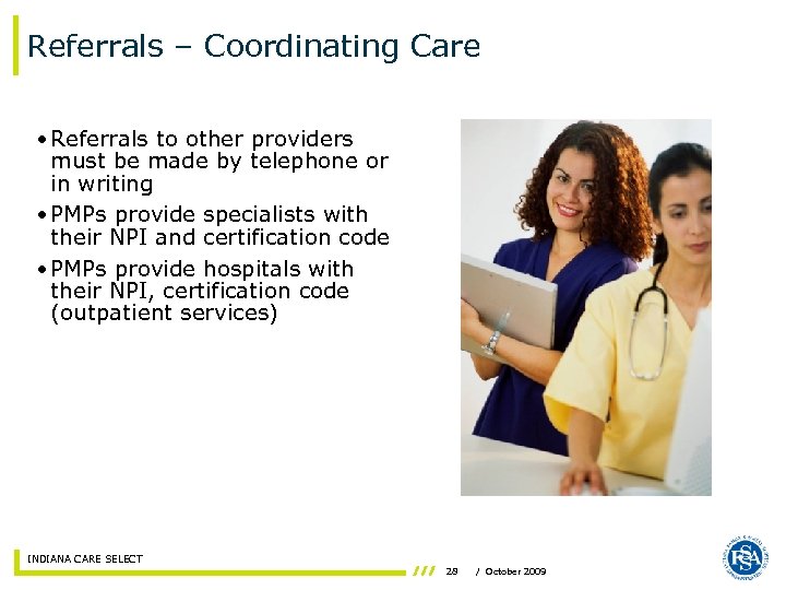 Referrals – Coordinating Care • Referrals to other providers must be made by telephone