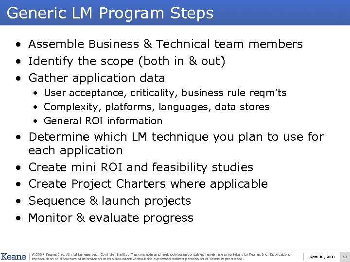 Generic LM Program Steps • Assemble Business & Technical team members • Identify the