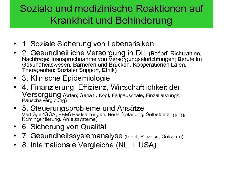 Soziale und medizinische Reaktionen auf Krankheit und Behinderung • 1. Soziale Sicherung von Lebensrisiken