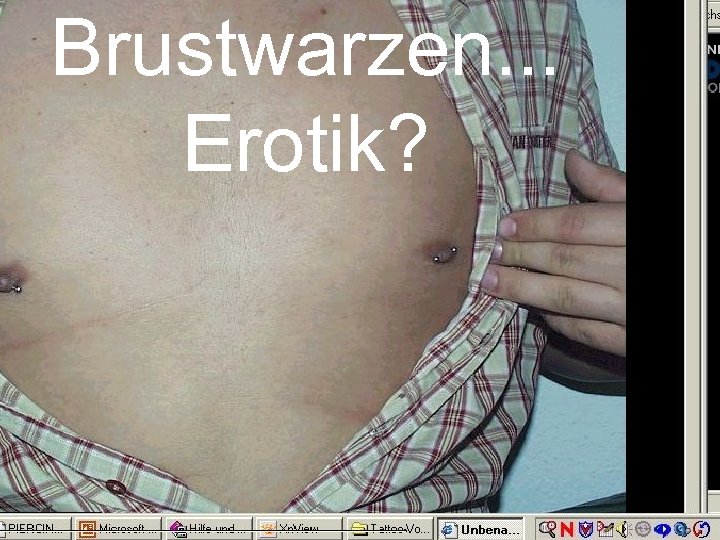 Brustwarzen. . . Erotik? 