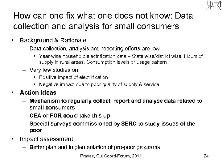 How can one fix what one does not know: Data collection and analysis for