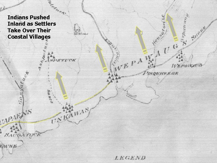 Indians Pushed Inland as Settlers Take Over Their Coastal Villages 