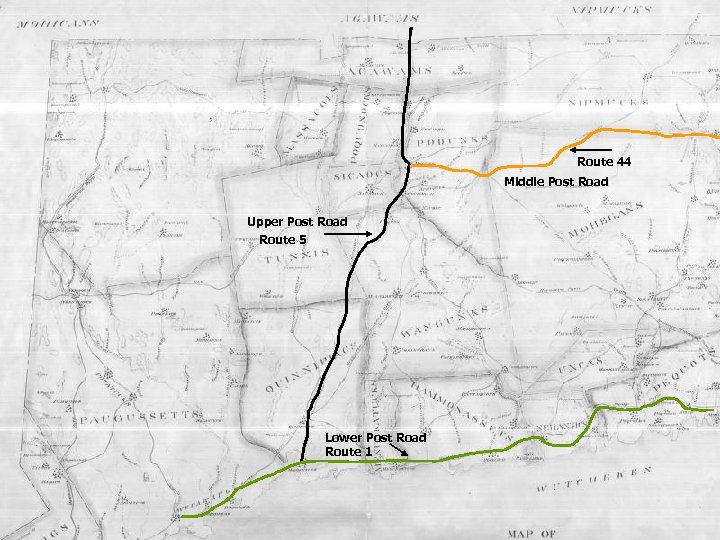 Route 44 Middle Post Road Upper Post Road Route 5 Lower Post Road Route