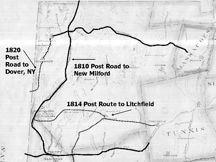 1820 Post Road to Dover, NY 1810 Post Road to New Milford 1814 Post