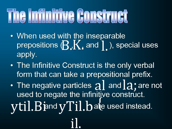  • When used with the inseparable prepositions ( , , and ), special