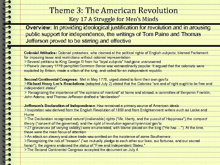 Theme 3: The American Revolution Key 17 A Struggle for Men’s Minds Overview: In