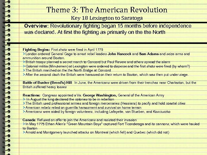 Theme 3: The American Revolution Key 18 Lexington to Saratoga Overview: Revolutionary fighting began