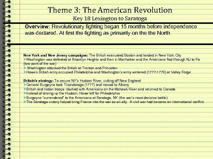 Theme 3: The American Revolution Key 18 Lexington to Saratoga Overview: Revolutionary fighting began