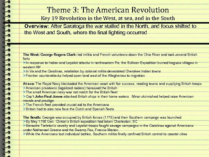Theme 3: The American Revolution Key 19 Revolution in the West, at sea, and