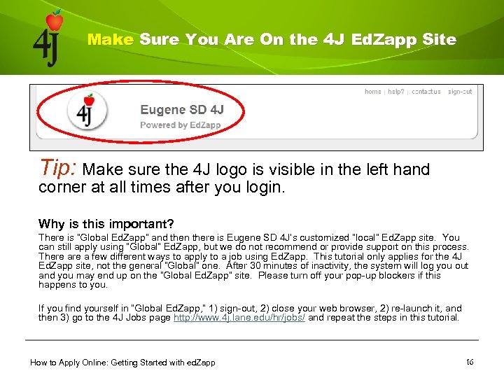 Make Sure You Are On the 4 J Ed. Zapp Site Tip: Make sure