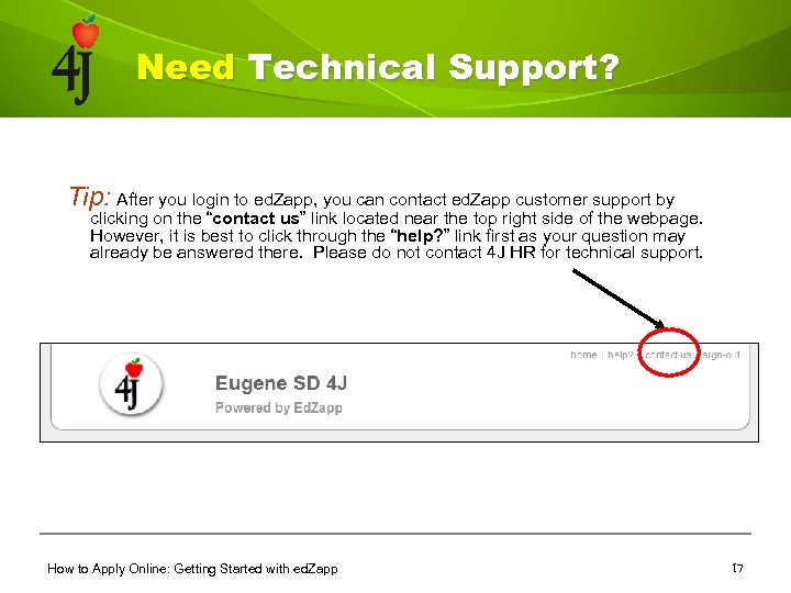 Need Technical Support? Tip: After you login to ed. Zapp, you can contact ed.