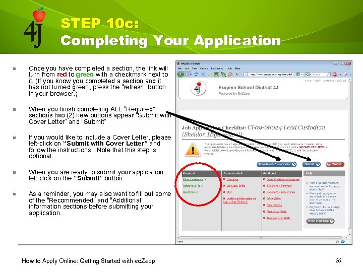 STEP 10 c: Completing Your Application n Once you have completed a section, the