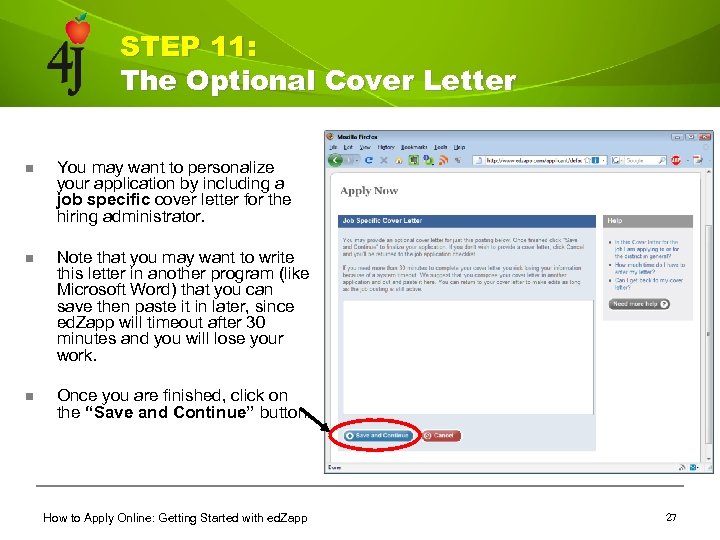 STEP 11: The Optional Cover Letter n You may want to personalize your application