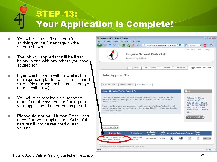 STEP 13: Your Application is Complete! n You will notice a “Thank you for