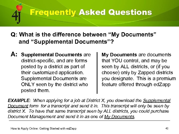 Frequently Asked Questions Q: What is the difference between “My Documents” and “Supplemental Documents”?
