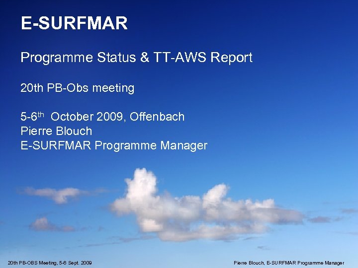 E-SURFMAR Programme Status & TT-AWS Report 20 th PB-Obs meeting 5 -6 th October