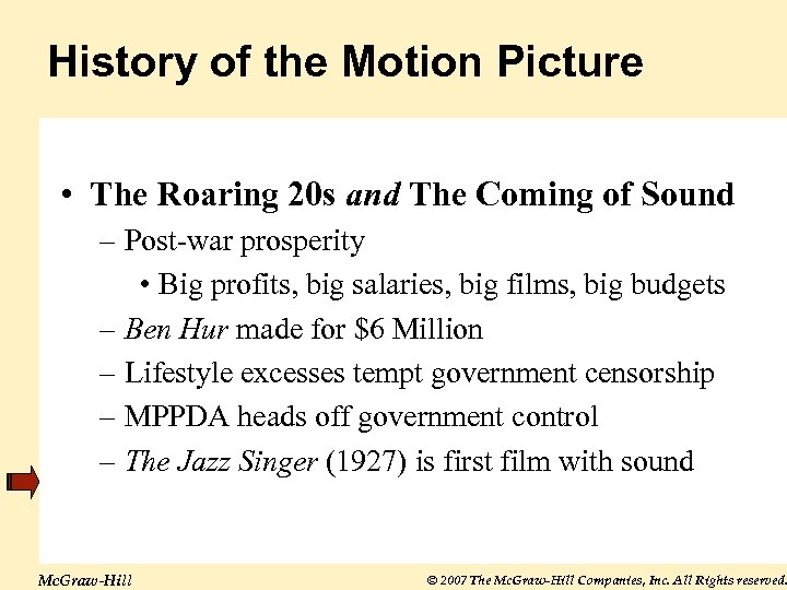 History of the Motion Picture • The Roaring 20 s and The Coming of