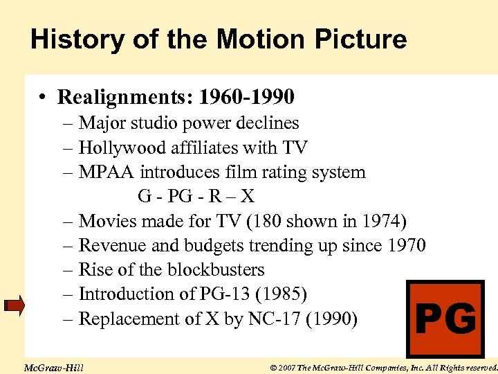 History of the Motion Picture • Realignments: 1960 -1990 – Major studio power declines