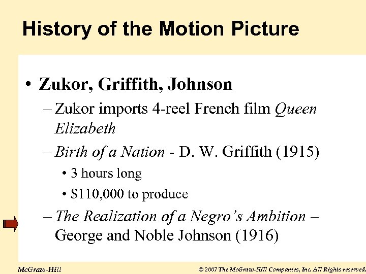 History of the Motion Picture • Zukor, Griffith, Johnson – Zukor imports 4 -reel