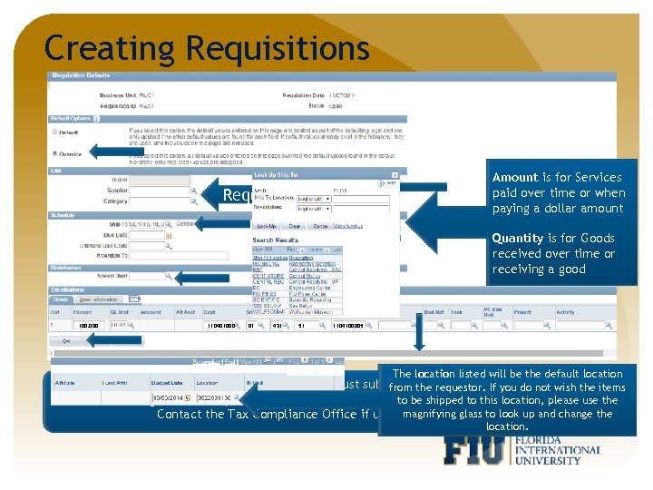 Creating Requisitions Amount is for Services paid over time or when paying a dollar