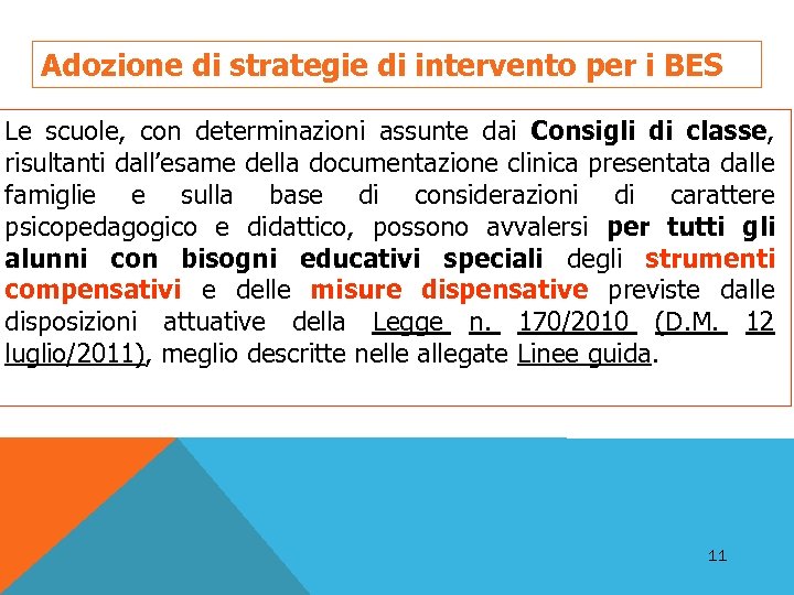 Adozione di strategie di intervento per i BES Le scuole, con determinazioni assunte dai