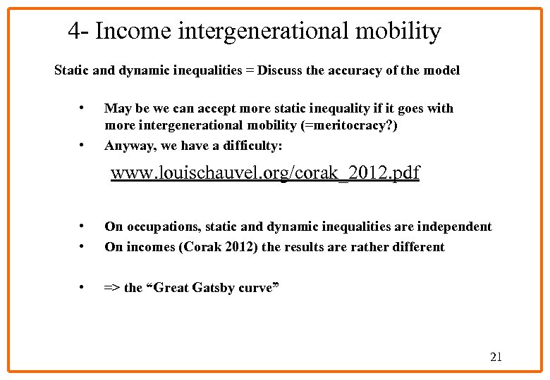 4 - Income intergenerational mobility Static and dynamic inequalities = Discuss the accuracy of