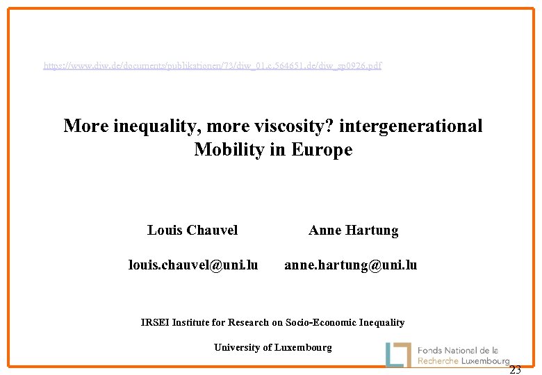 https: //www. diw. de/documents/publikationen/73/diw_01. c. 564651. de/diw_sp 0926. pdf More inequality, more viscosity? intergenerational