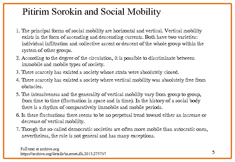 Pitirim Sorokin and Social Mobility 1. The principal forms of social mobility are horizontal