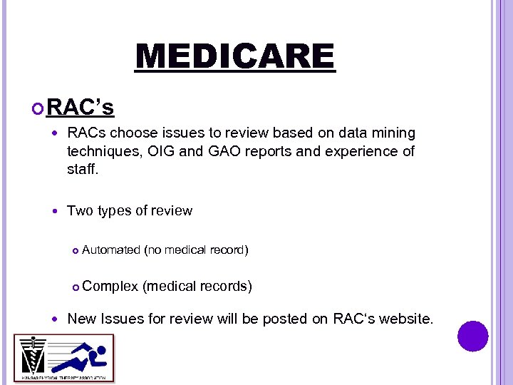 MEDICARE RAC’s RACs choose issues to review based on data mining techniques, OIG and