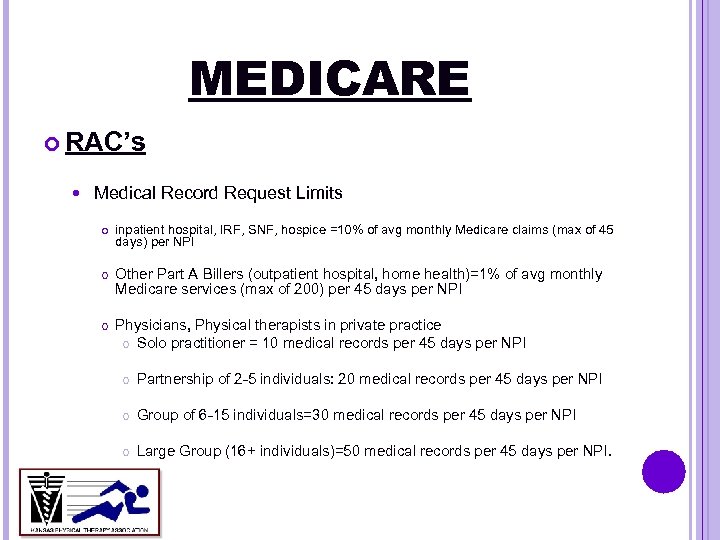 MEDICARE RAC’s Medical Record Request Limits inpatient hospital, IRF, SNF, hospice =10% of avg