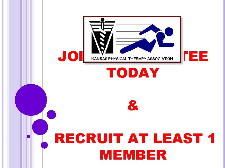 JOIN A COMMITTEE TODAY & RECRUIT AT LEAST 1 MEMBER 