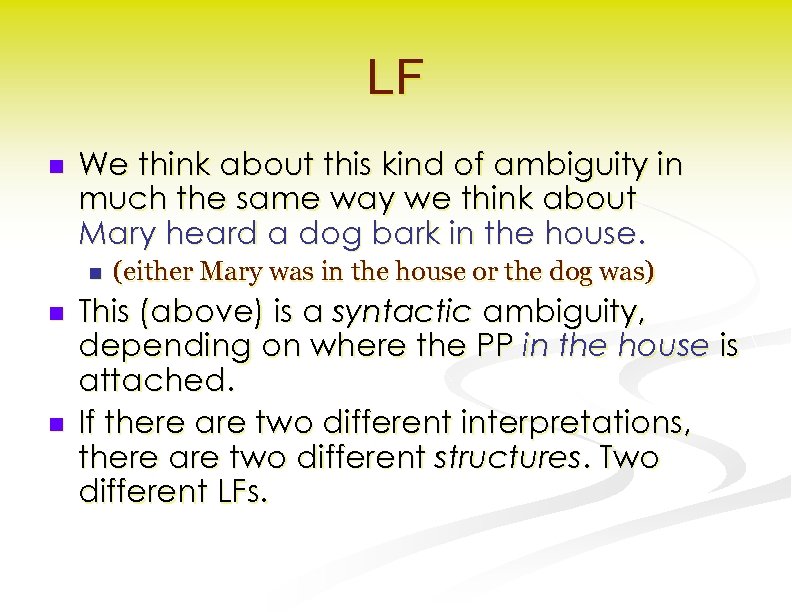 LF n We think about this kind of ambiguity in much the same way